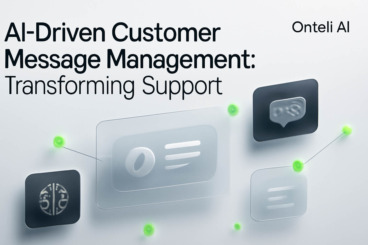 AI-Driven Customer Message Management: Transforming Support